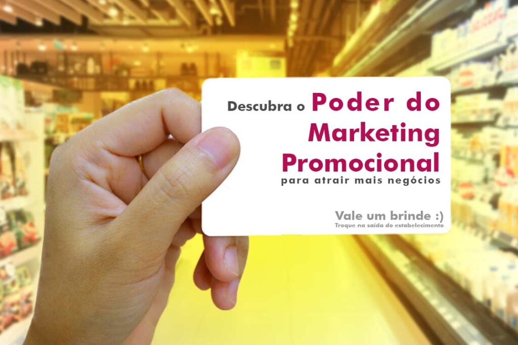 Descubra o poder do marketing promocional