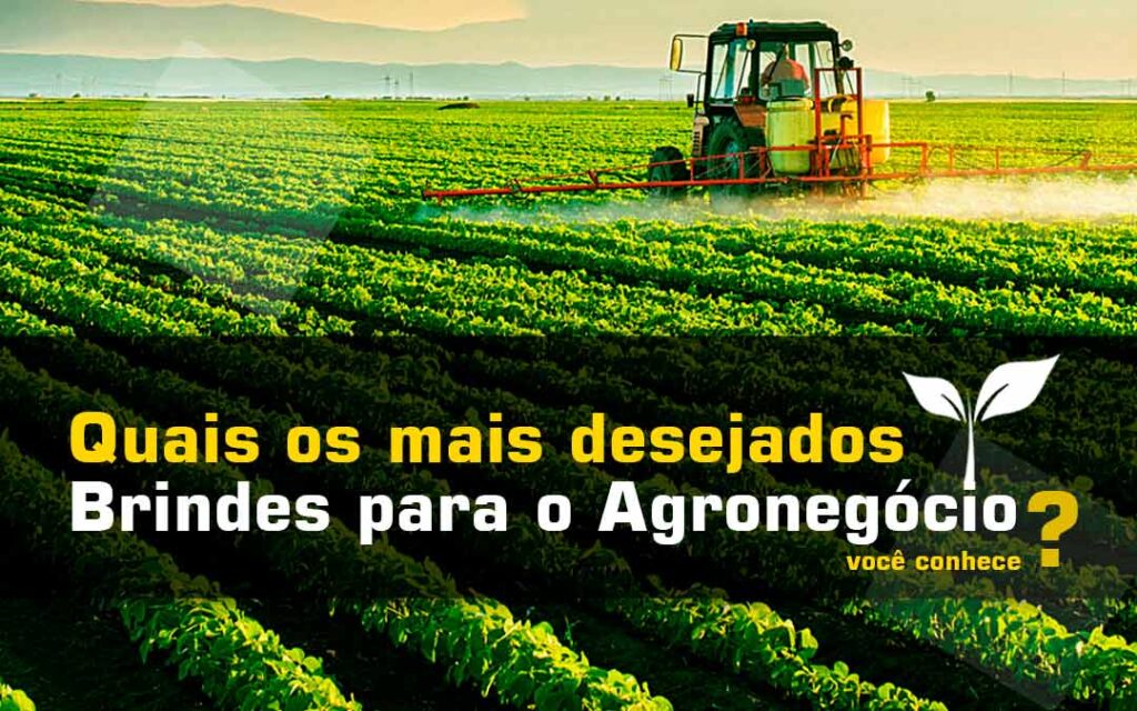 quais os brindes para o agronegocio mais desejados