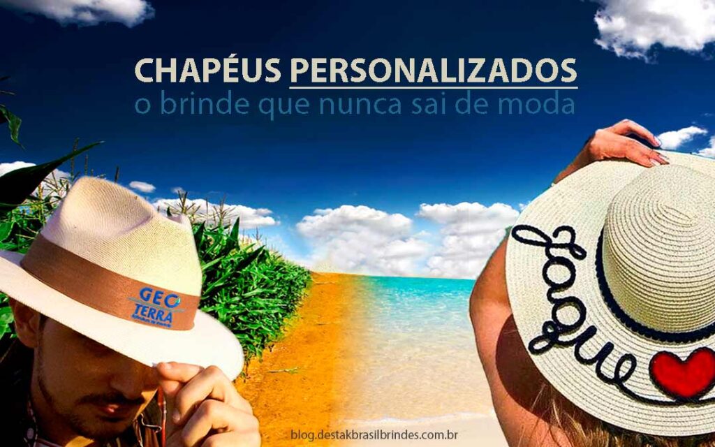 chapeus personalizados o brinde da moda
