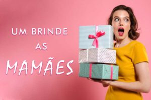 brindes dia das mães
